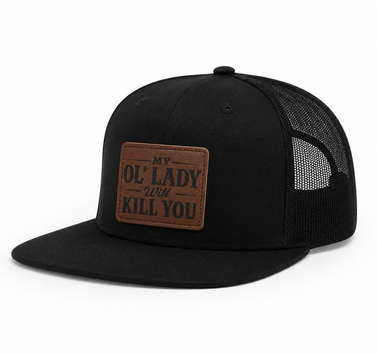 My Ol' Lady Will Kill You
